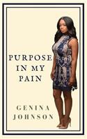 Purpose In My Pain