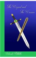 Wizard and the Warrior