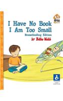 I Have No Book. I Am Too Small. - Breastfeeding Edition
