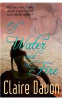 Of Water and Fire