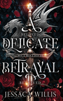 Delicate Betrayal