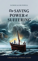 Saving Power of Suffering