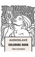 Audioslave Coloring Book: American Classic Masters Epic Soundgarden and Ratm La Rock Scene Inspired Adult Coloring Book