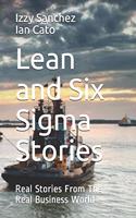 Lean and Six Sigma Stories