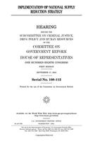 Implementation of National Supply Reduction Strategy