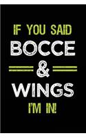 If You Said Bocce & Wings I'm in: Bocce Notebook Journal