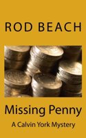 Missing Penny: (Calvin York Mystery)