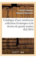 Catalogue d'Une Nombreuse Collection d'Estampes Et de Dessins de Grands Maitres
