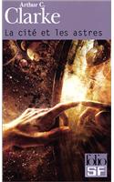 Cite Et Les Astres: (A42409 Folio Science Fiction)