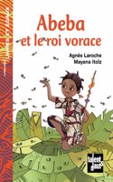 Abeba et le roi vorace