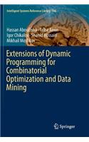 Extensions of Dynamic Programming for Combinatorial Optimization and Data Mining