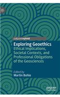 Exploring Geoethics