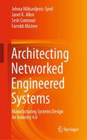 Architecting Networked Engineered Systems