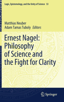 Ernest Nagel: Philosophy of Science and the Fight for Clarity