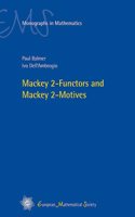 Mackey 2-Functors and Mackey 2-Motives (EMS Monographs in Mathematics)