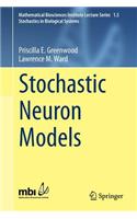 Stochastic Neuron Models