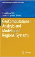 Geocomputational Analysis and Modeling of Regional Systems