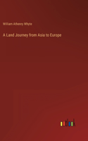 Land Journey from Asia to Europe