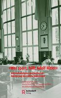 Wer Spart, Hilft Adolf Hitler