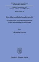 Das Volkerrechtliche Sexualstrafrecht