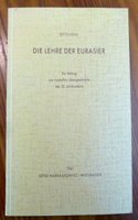 Die Lehre Der Eurasier: Ein Beitrag Zur Russischen Ideengeschichte Des 20. Jahrhunderts