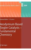 Neodymium Based Ziegler Catalysts - Fundamental Chemistry