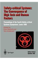 Safety-Critical Systems: The Convergence of High Tech and Human Factors