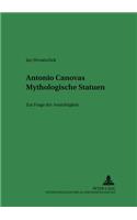 Antonio Canovas Mythologische Statuen