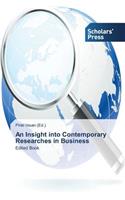 Insight into Contemporary Researches in Business