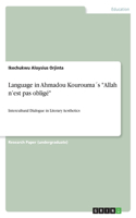 Language in Ahmadou Kouroumas Allah n'Est Pas Oblige