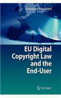 Eu Digital Copyright Law and the End-User