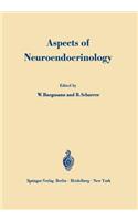 Aspects of Neuroendocrinology