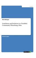 Loneliness and Isolation in a Troubled Community