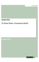 Zu Heinz Budes "Generation Berlin"