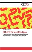 El Turno de Los Ofendidos: (Spanish)