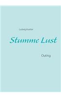 Stumme Lust