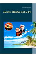 Manche Mädchen sind so frei