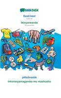 Eesti keel - Ikinyarwanda, piltsõnastik: BABADADA Estonian - Kinyarwanda, visual dictionary