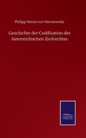 Geschichte der Codification des österreichischen Zivilrechtes