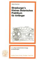 Strasburger's Kleines Botanisches Praktikum Fa1/4r Anfanger