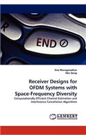 Receiver Designs for Ofdm Systems with Space-Frequency Diversity