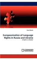 Europeanization of Language Rights in Russia and Ukraine