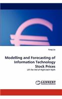 Modelling and Forecasting of Information Technology Stock Prices