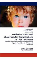 Oxidative Stress and Microvascular Complications in Type I Diabetes