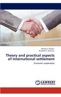 Theory and Practical Aspects of International Settlement