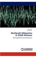 Multipath Mitigation in GNSS Receiver