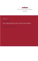 Die Fiskalisierung Des Strafverfahrens