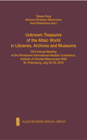 Unknown Treasures of the Altaic World in Libraries, Archives and Museums