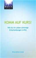 Komm auf Kurs!