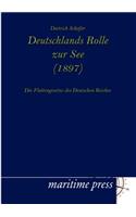 Deutschlands Rolle zur See (1897)